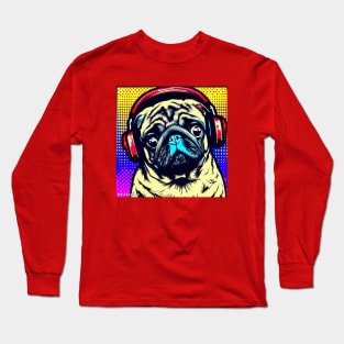 Pug in headphones Pop Art Long Sleeve T-Shirt